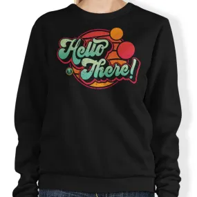 A Bold Greeting - Sweatshirt