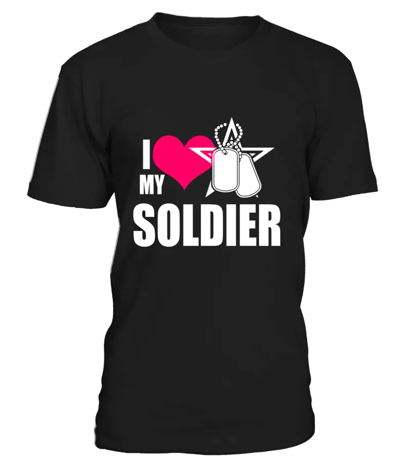 Army Mom I Love My Soldier T-shirts