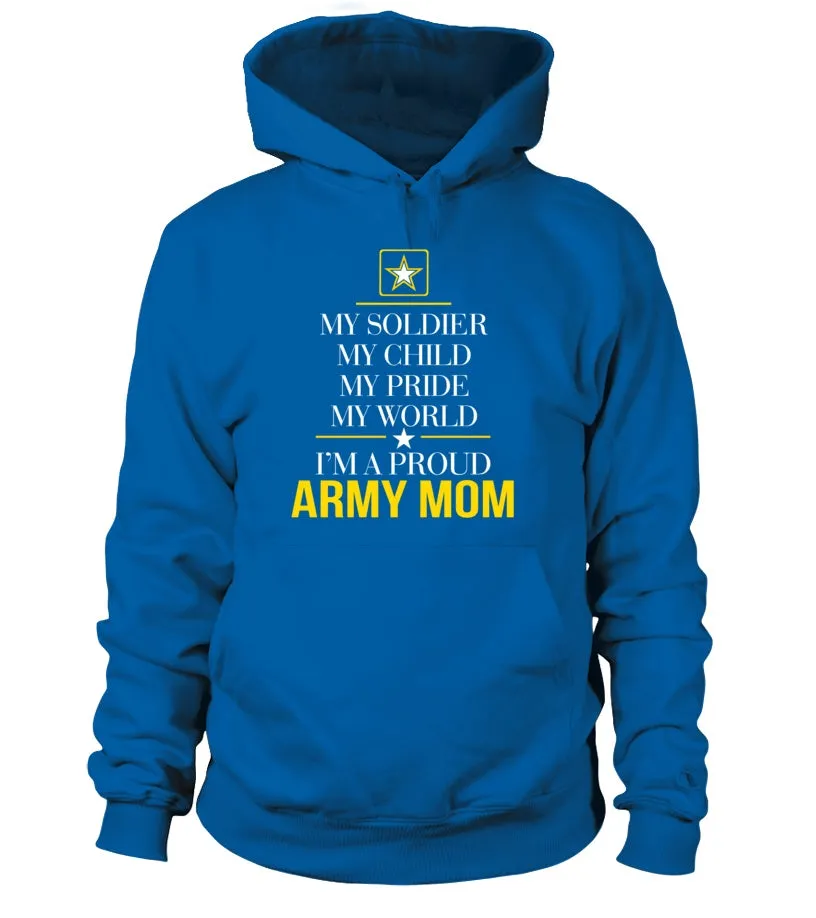 Army Mom My Pride My World T-shirts