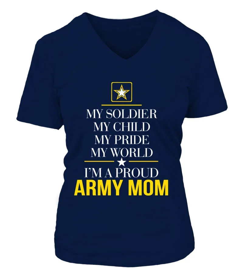 Army Mom My Pride My World T-shirts